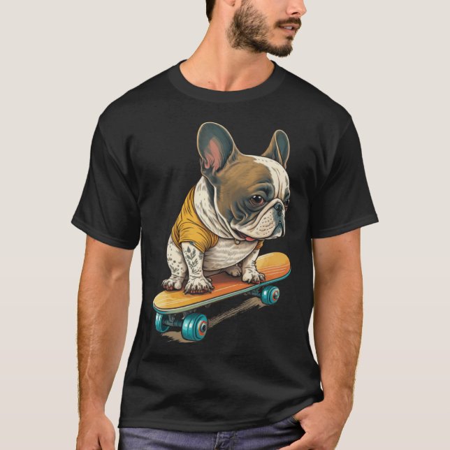French Bulldog Skateboarding English Bulldog Frenc T-Shirt (Front)