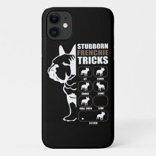 French Bulldog Stubborn Frenchie Tricks Gift iPhone 11 Case