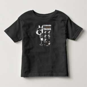 French Bulldog Stubborn Frenchie Tricks Gift Toddler T-Shirt