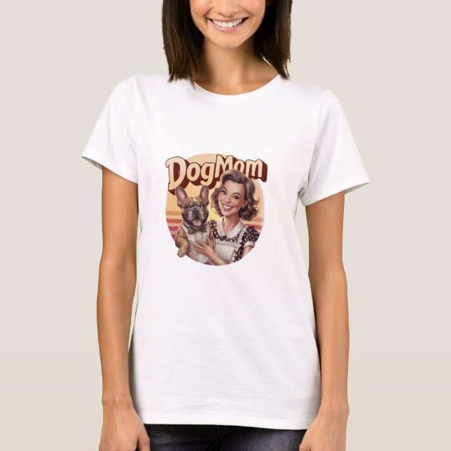 French Bulldog T-shirt Dogmom doglover retro (Front)