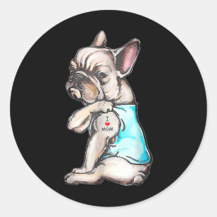 French Bulldog Tattoo I Love Mum Funny Dog Mothers Classic Round Sticker