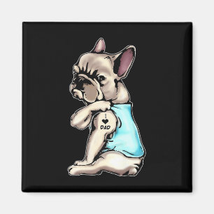 French Bulldog Tattoos I Love Dad Sitting Gift Fat Magnet
