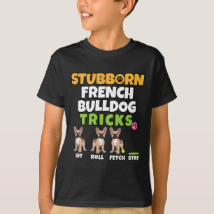 French Bulldog Tricks I Dog Lover I Fun Frenchie  T-Shirt