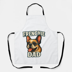 French Bulldog with FRENCHIE DADText for dog lover Apron