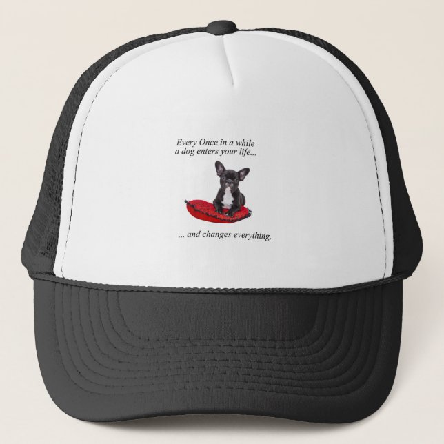 French Bulldog with heart and nice quote Trucker Hat (Front)