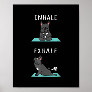 French Bulldog Yoga Inhale Exhale Funny Dog Gift Poster