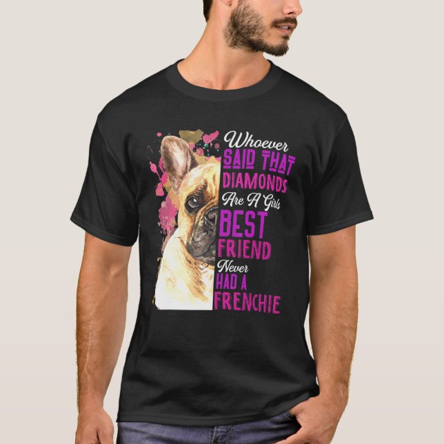 French Bulldogs Are A Girls Best Friend Dog Mama M T-Shirt (Front)