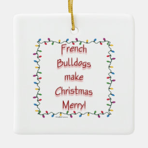 French Bulldogs Make Christmas Merry Keychain Ceramic Ornament