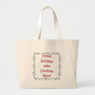 French Bulldogs Make Christmas Merry Large Tote Bag