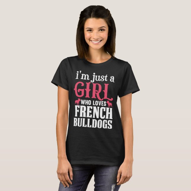 French Bulldogs Quote  T-Shirt (Front Full)