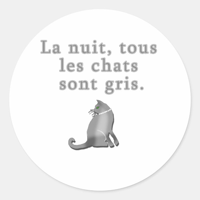 French Cats Saying Products Classic Round Sticker (Front)
