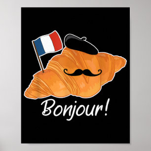 French Croissant Lover France Flag Francophile  Poster