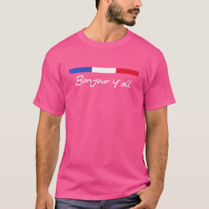 French Flag France Roots Bonjour Y'all T-Shirt