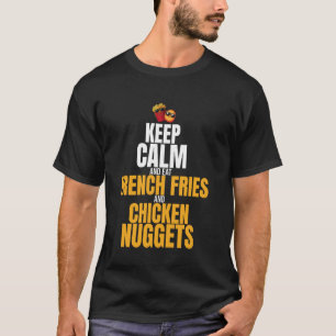 French Fries and Chicken Nuggets Funny Chicken Nu T-Shirt