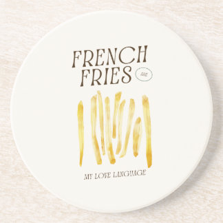 French Fries Are My Love Language Coaster