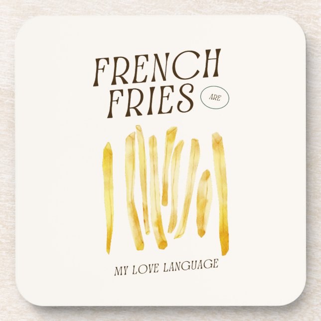 French Fries Are My Love Language Coaster (Front)