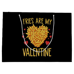 French Fries Are My Valentine Large Gift Bag