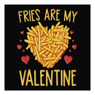 French Fries Are My Valentine Photo Print