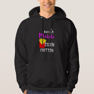French Fries Cool Girls Food Frits Potatoes Hoodie