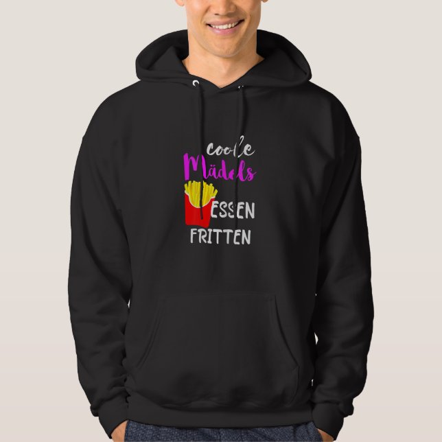 French Fries Cool Girls Food Frits Potatoes Hoodie (Front)