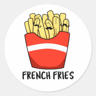 French Fries Funny Fast Food Pun  Classic Round Sticker