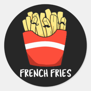 French Fries Funny Fast Food Pun Dark BG Classic Round Sticker