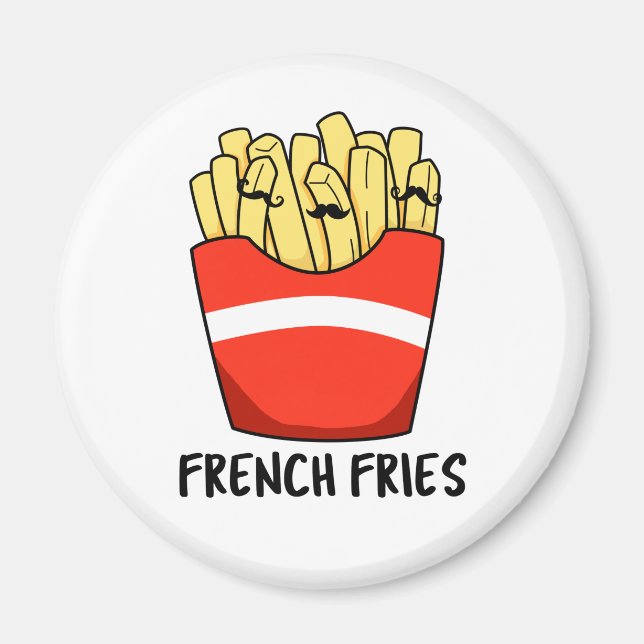 French Fries Funny Fast Food Pun Magnet (Front)