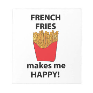 French Fries Makes Me Happy French Fries  Notepad