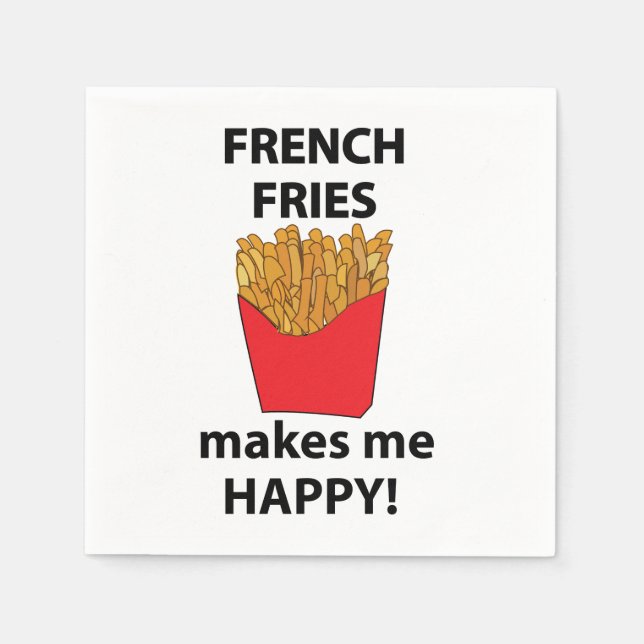 French Fries Makes Me Happy French Fries Party Napkin (Front)