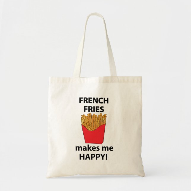 French Fries Makes Me Happy French Fries  Tote Bag (Front)