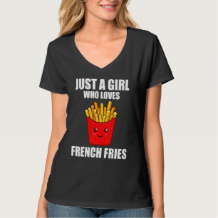 French Fries Potato French Fry Chips Women Girls T-Shirt