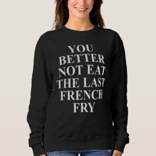 French Fry Apparel  Unique  Fries Design Sweatshirt