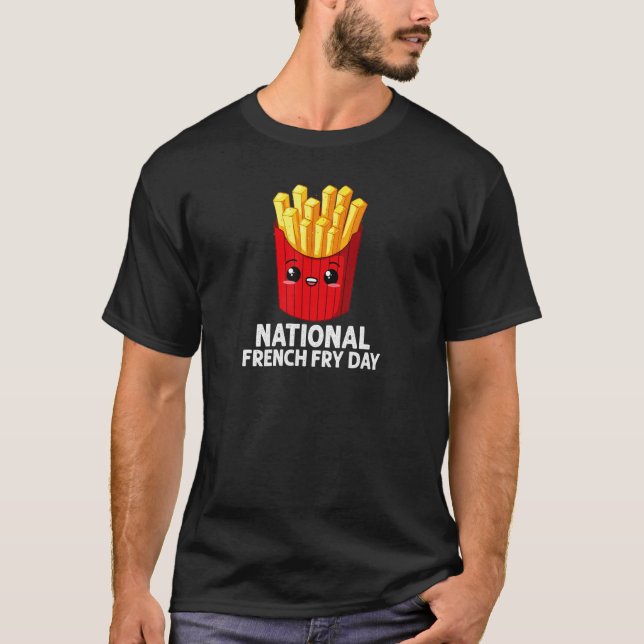 French Fry Day T-Shirt (Front)