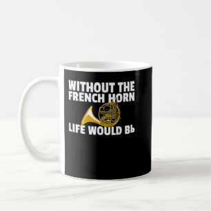 French Horn Funny Brass Instrument Player374 Coffee Mug