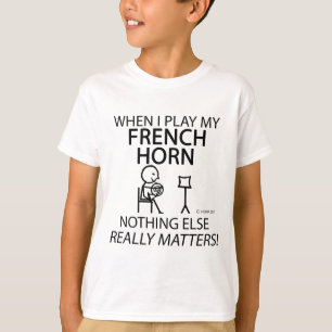 French Horn Nothing Else Matters T-Shirt