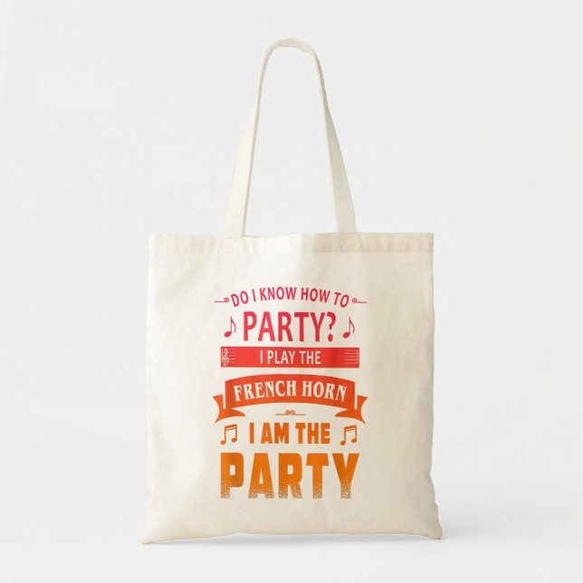 French Horn player party tee3 Tote Bag (Front)