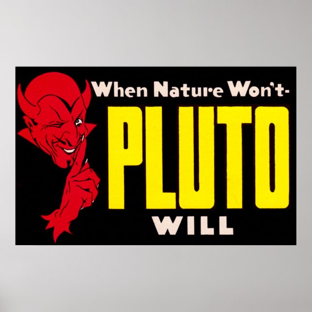 French Lick Indiana When Nature Won't Pluto Will Poster (Front)