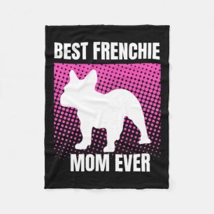 French Mum Ever French Bulldog French Mummy Mother Fleece Blanket