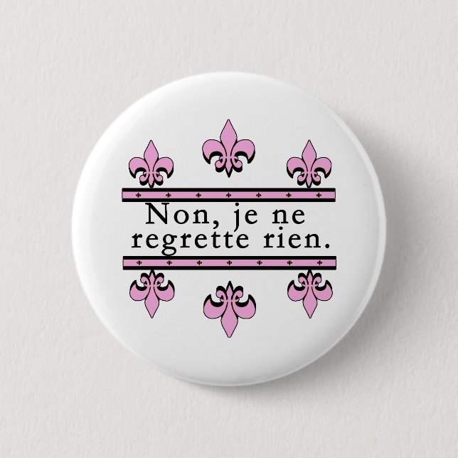 French No Regrets Products 6 Cm Round Badge (Front)