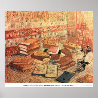 French novels, and glass with Rose - van Gogh Poster