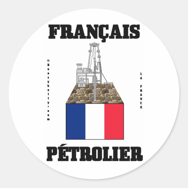 French Oilman,Oil Field Sticker,Oil Rigs,Oil,Gas Classic Round Sticker (Front)