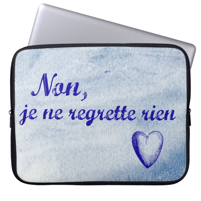 French phrase 'non je ne regrette rien' no regrets laptop sleeve (Front)
