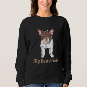 French Poodle Best Friend Puppy Dog Graphic Design Sweatshirt