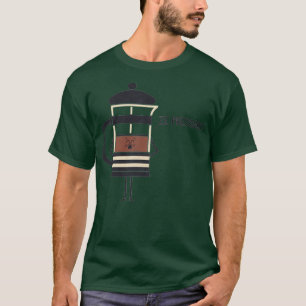 French Press 3 T-Shirt