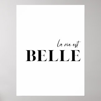French Quote "La vie est belle" Poster