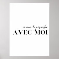 French Quote. "Ne veux-tu pas rester avec moi"