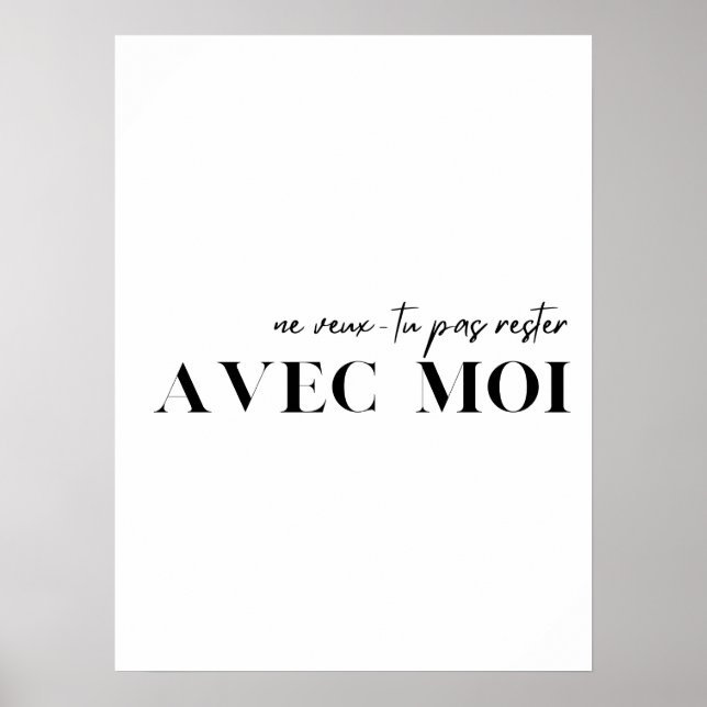 French Quote. "Ne veux-tu pas rester avec moi" Poster (Front)