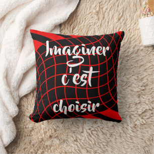 French Quote To imagine is to choose Cushion
