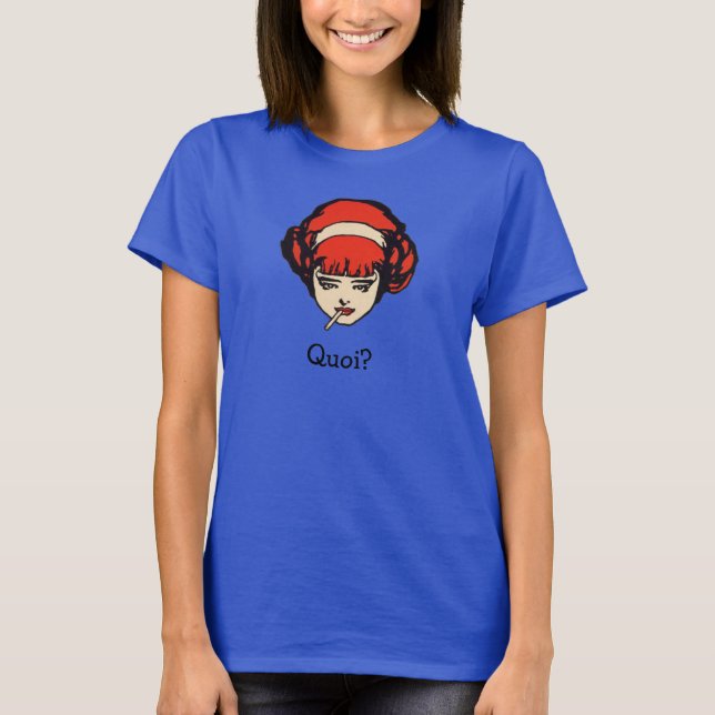 French Redhead Smoking Quoi T-Shirt (Front)