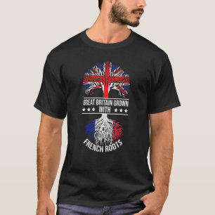 French Roots Immigrants Ancestry Great Britain Fra T-Shirt